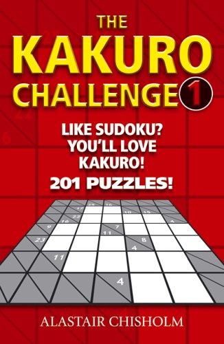 Stock image for The Kakuro Challenge: 201 Puzzles!: No. 1 (Kakuro Challenge S.) for sale by WorldofBooks