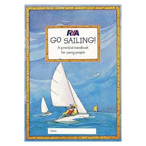 9781905104048: RYA Go Sailing: A Practical Guide for Young People