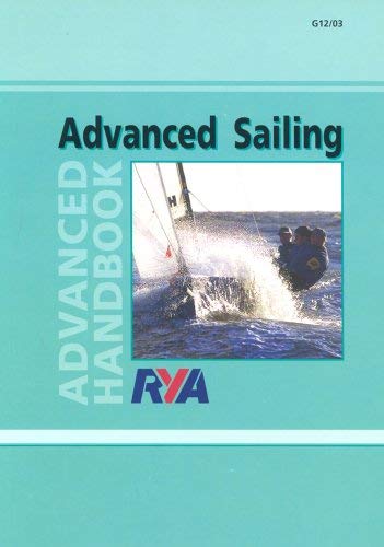 Stock image for RYA Advanced Sailing: Advanced Handbook for sale by WorldofBooks