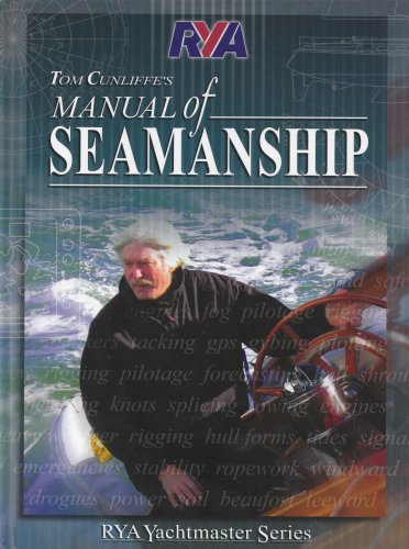 9781905104079: RYA Manual of Seamanship by Cunliffe, Tom (2005) Hardcover