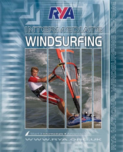 Stock image for RYA Intermediate Windsurfing for sale by WorldofBooks