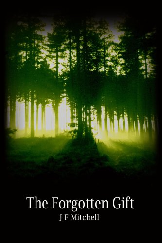 The Forgotten Gift (9781905108480) by J.F. Mitchell