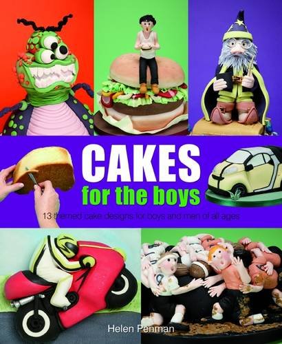 Imagen de archivo de Cakes for the Boys: 13 Themed Cake Designs for Boys and Men of All Ages a la venta por WorldofBooks