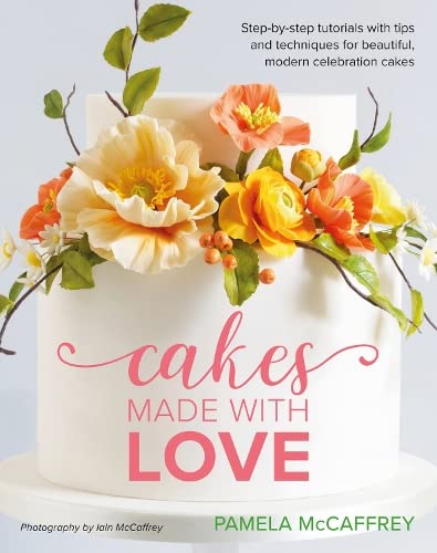 Beispielbild fr Cakes Made With Love: Step-by-step tutorials with tips and techniques for beautiful, modern celebration cakes zum Verkauf von Monster Bookshop