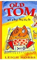 Beispielbild fr Old Tom at the Beach zum Verkauf von WorldofBooks