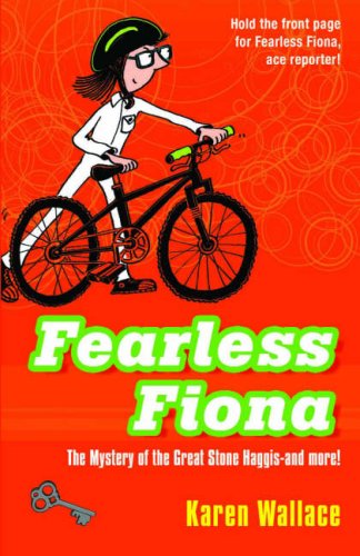 Fearless Fiona: And the Mystery of the Great Stone Haggis (9781905117444) by Karen Wallace