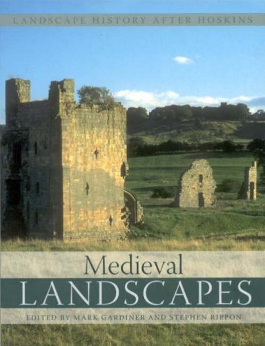 Medieval Landscapes (Landscape History After Hoskins, 2)