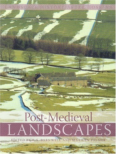 Stock image for Post-Medieval Landscapes (Landscape History After Hoskins) for sale by Midtown Scholar Bookstore