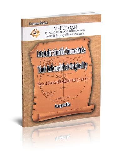 Stock image for Late Arabic Scientific Commentaries: their Role and their Originality for sale by Joseph Burridge Books