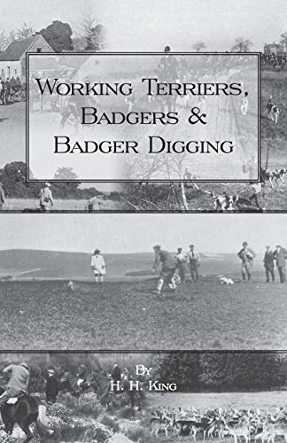9781905124206: Working Terriers, Badgers and Badger Digging (History of Hunting Series)