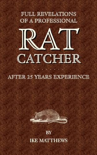 9781905124640: Full Revelations of a Professional Rat-catcher After 25 Years' Experience