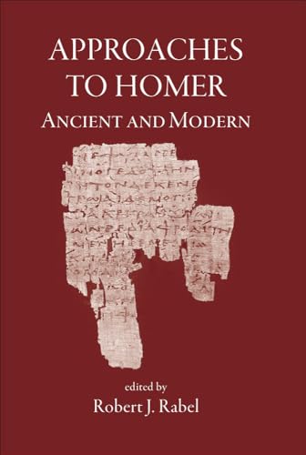 Stock image for Approaches to Homer, Ancient and Modern for sale by Powell's Bookstores Chicago, ABAA