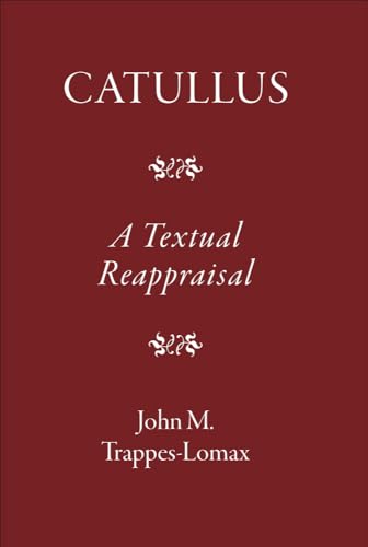 Imagen de archivo de Catullus: A Textual Reappraisal a la venta por AwesomeBooks