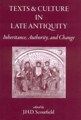 Stock image for Texts and Culture in Late Antiquity: Inheritance, Authority, and Change for sale by Powell's Bookstores Chicago, ABAA