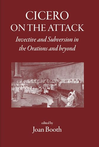 Imagen de archivo de Cicero on the Attack Invective and Subversion in the Orations and Beyond a la venta por PBShop.store UK