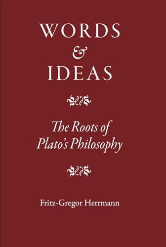Stock image for Words and Ideas: The Roots of Plato's Philosophy for sale by Powell's Bookstores Chicago, ABAA