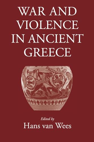 Imagen de archivo de War and Violence in Ancient Greece a la venta por ISD LLC