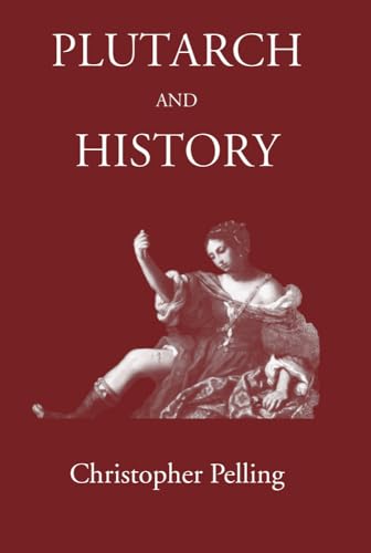 9781905125531: Plutarch and History: Eighteen Studies