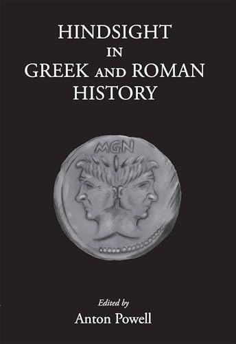Imagen de archivo de Hindsight in Greek and Roman History a la venta por Blackwell's