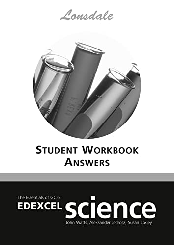 Edexcel Science: Workbook Answers: Workbook Answers (2012 Exams Only) (Lonsdale GCSE Revision Plus) (9781905129911) by John Watts; Aleksander Jerosz; Susan Loxley