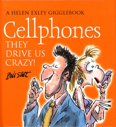 Imagen de archivo de Cellphones: They Drive Us Crazy a la venta por The Book Cellar, LLC