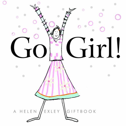 Stock image for Go Girl! (Helen Exley Giftbooks) for sale by SecondSale