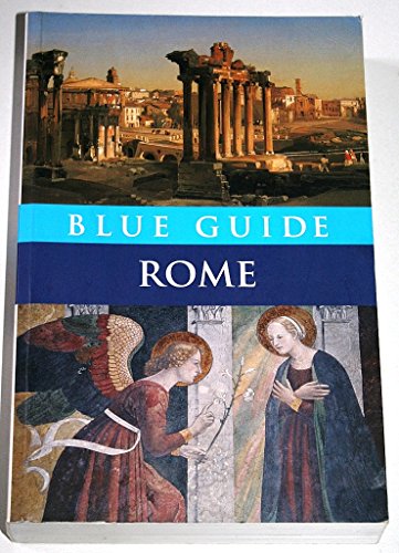 Imagen de archivo de Blue Guide Rome (Blue Guides) a la venta por Idaho Youth Ranch Books