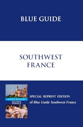 9781905131136: Blue Guide Southwest France