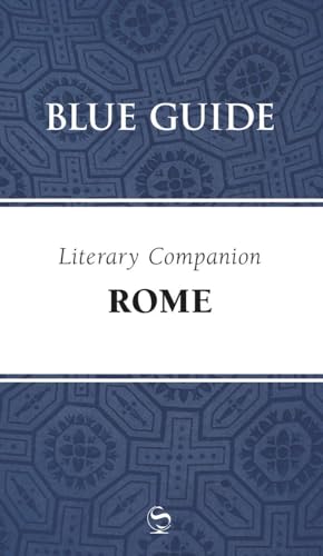 Stock image for Blue Guide Literary Companion Rome for sale by Better World Books