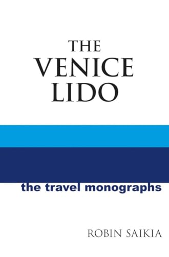 9781905131501: Blue Guide The Venice Lido [Lingua Inglese]: A Blue Guide Travel Monograph