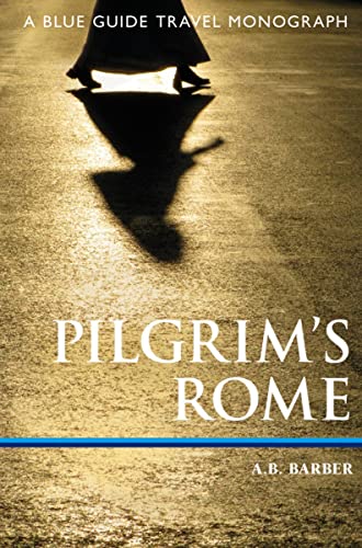 Beispielbild fr Pilgrim's Rome: A Blue Guide Travel Monograph zum Verkauf von ThriftBooks-Dallas
