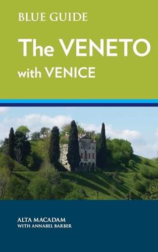 Imagen de archivo de Blue Guide The Veneto with Venice a la venta por ThriftBooks-Atlanta