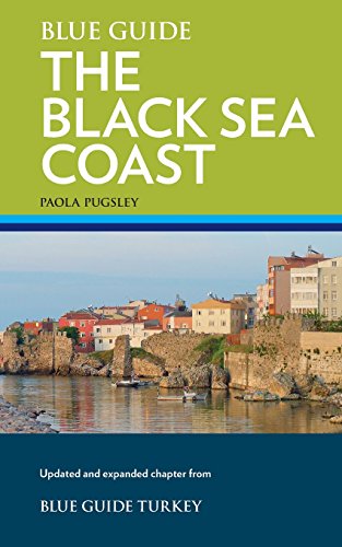 9781905131815: Blue Guide The Black Sea Coast: A guide to the Pontic Provinces of Turkey
