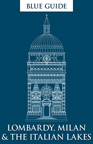 9781905131839: Blue Guide Lombardy, Milan & The Italian Lakes (Travel Series)