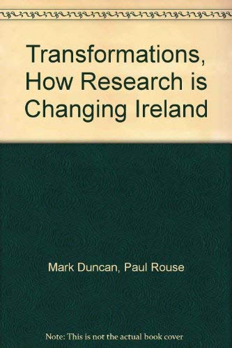 Stock image for Transformations, How Research is Changing Ireland for sale by Kennys Bookstore