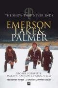 9781905139156: Emerson Lake & Palmer: The Show That Never Ends