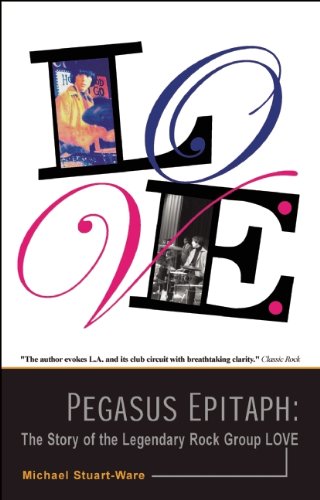 9781905139330: Pegasus Epitaph: The Story of the Legendary Rock Group Love