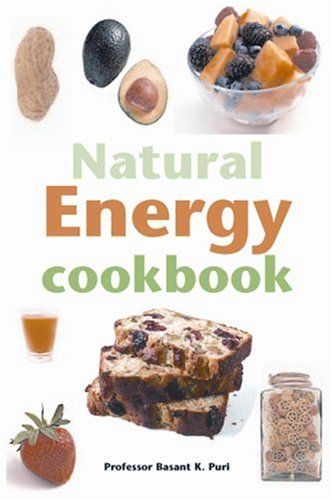 The Natural Energy Cookbook (9781905140039) by Basant K. Puri