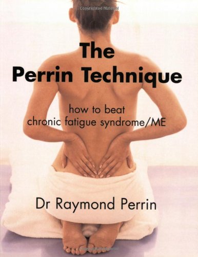 Imagen de archivo de The Perrin Technique: How to Beat Chronic Fatigue Syndrome/ME a la venta por WorldofBooks