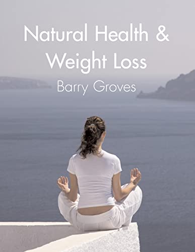 Imagen de archivo de Natural Health and Weight Loss a la venta por Goldstone Books