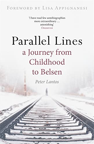 Stock image for Parallel Lines: A Journey from Childhood to Belsen for sale by Daedalus Books