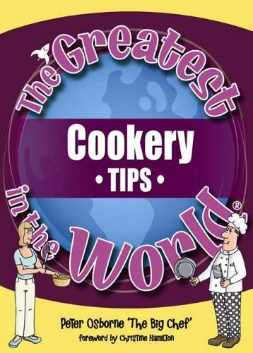 Imagen de archivo de The Greatest Cookery Tips in the World a la venta por Ammareal