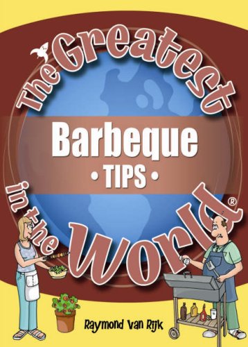 Stock image for The Greatest Barbeque Tips in the World (The Greatest Tips in the World) for sale by WorldofBooks
