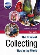 Beispielbild fr The Greatest Collecting Tips in the World zum Verkauf von AwesomeBooks