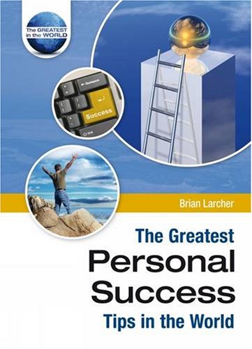 Stock image for The Greatest Personal Success Tips in the World for sale by WorldofBooks