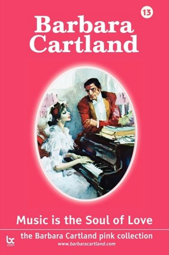 Music Is the Soul of Love (9781905155552) by Barbara Cartland