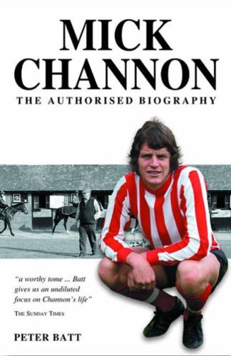 9781905156054: Mick Channon: The Authorised Biography