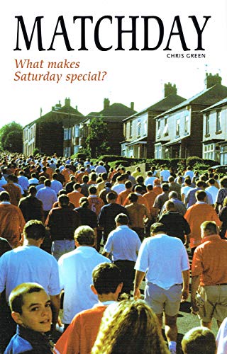 Stock image for Matchday: What Makes Saturday Special? for sale by WorldofBooks