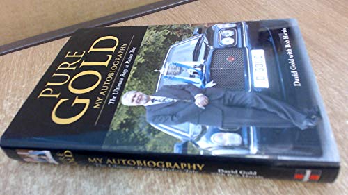 Beispielbild fr Pure Gold: My Autobiography- The Ultimate Rags to Riches Tale zum Verkauf von WorldofBooks