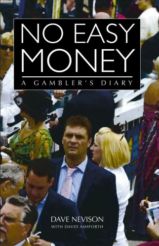 Beispielbild fr No Easy Money: A Gambler's Diary zum Verkauf von AwesomeBooks